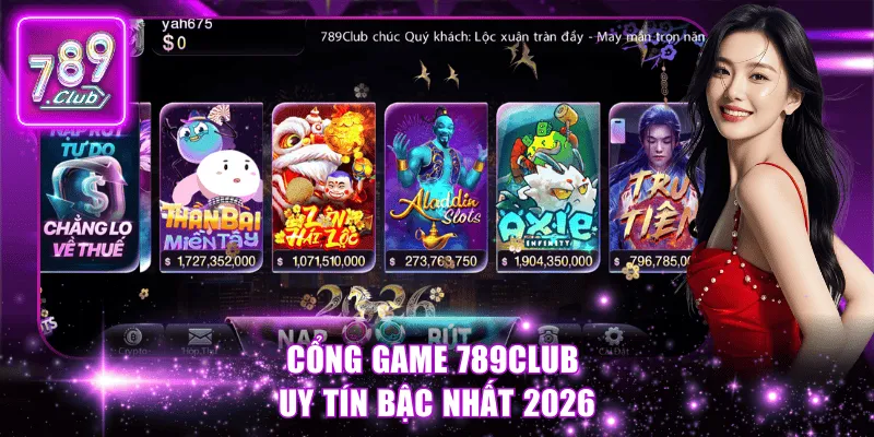 Cổng game 789Club uy tín bậc nhất 2026.