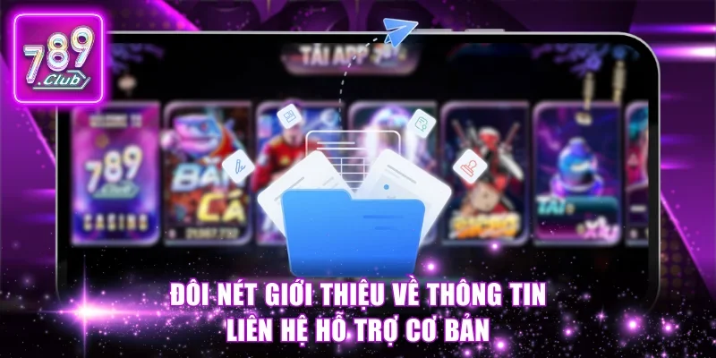 Đôi nét giới thiệu về thông tin liên hệ hỗ trợ cơ bản