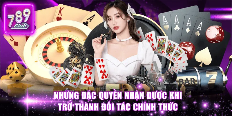 Những đặc quyền nhận được khi trở thành đối tác chính thức